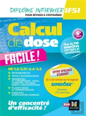 Calcul De Dose Facile ! Infirmier En Ifsi , Révision (6e Édition)