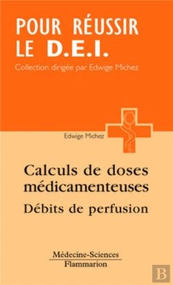 Bertrand.pt - Calcul Des Doses Médicamenteuses, Débits De Perfusion