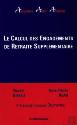 Bertrand.pt - Calcul Des Engagements De Retraite Supplementaire (Le)