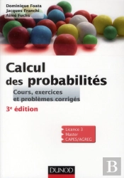 Calcul Des Probabilites - 3e Edition - Cours, Exercices Et Problemes Corriges