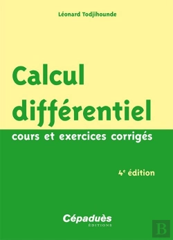 Bertrand.pt - Calcul Différentiel ; Cours Et Exercices Corrigés (4e Édition)