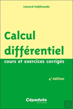 Bertrand.pt - Calcul Différentiel : Cours Et Exercices Corrigés (4e Édition)