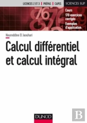 Calcul Différentiel Et Calcul Intégral ; Cours Et Exercices Corrigés