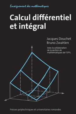 Bertrand.pt - Calcul Differentiel Et Integral - Fonctions Reelles D'Une Ou De Plusieurs Variables Reelles