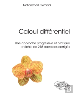 Bertrand.pt - Calcul Différentiel - Une Approche Progressive Et Pratique Enrichie De 215 Exercices Corrigés