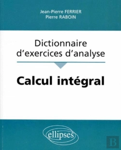 Bertrand.pt - Calcul Intégral - Dictionnaire D'Exercices D'Analyse