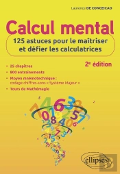 Calcul Mental : 125 Astuces Pour Le Maîtriser Et Défier Les Calculatrices