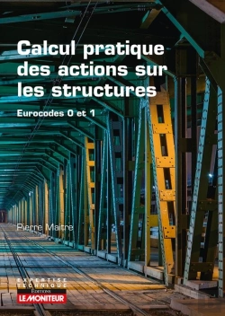 Bertrand.pt - Calcul Pratique Des Actions Sur Les Structures ; Eurocodes 0 Et 1