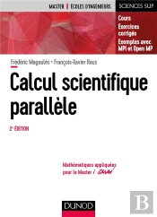 Calcul Scientifique Parallèle ; Cours, Exemples Avec Openmp Et Mpi (2e Édition)