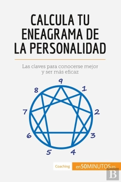 Bertrand.pt - Calcula Tu Eneagrama De La Personalidad : Las Claves Para Conocerse Mejor Y Ser Mas Eficaz