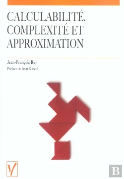 Bertrand.pt - Calculabilite, Complexite Et Approximation