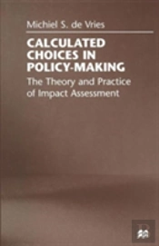 Calculated Choices In Policy-Making