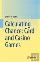 Calculating Chance: Card And Casino Games