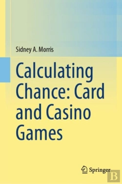 Bertrand.pt - Calculating Chance: Card And Casino Games