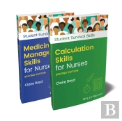 Calculation Skills For Nurses & Medicine Management Skills For Nurses, 2 Volume Set