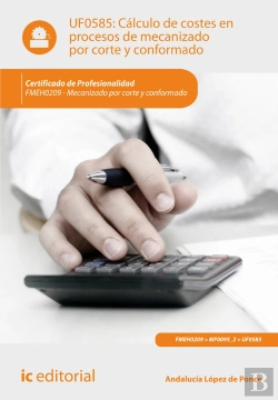Bertrand.pt - Calculo De Costes En Procesos De Mecanizado Por Corte Y Conformado. Fmeh0209 - Mecanizado Por Corte Y Con