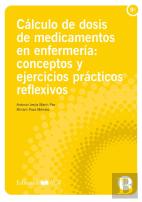 Calculo De Dosis De Medicamentos En Enfermeria Conceptos Y