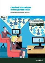 Cálculo De Prestaciones De La Seguridad Social. Unidad Formativa 0342 Certificado De Profesionalidad