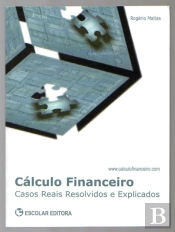 Cálculo Financeiro - Casos Reais Resolvidos e Explicados