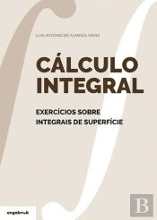 Cálculo Integral – Exercícios sobre Integrais de Superfície