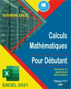 Bertrand.pt - Calculs Mathematiques Excel 2021 - Pour Debutant - Illustrations, Couleur