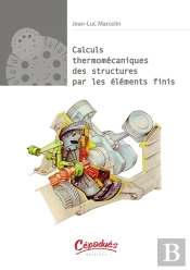 Calculs Thermomécaniques Des Structures Par Les Éléments Finis