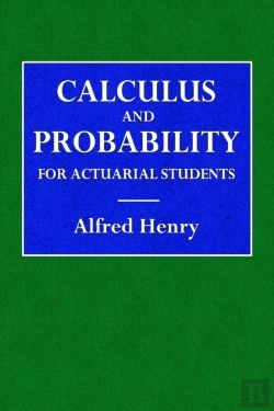Bertrand.pt - Calculus And Probability For The Actuarial Student