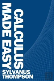Calculus Made Easy