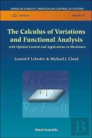 Calculus Of Variations And Functional Analysis, The: With Optimal Control And Applications In Mechanics