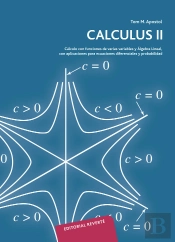 Calculus. Volumen 2. Calculo Con Funciones De Varias Variables Y Algebra Lineal, Con Aplicaciones A