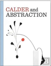 Calder And Abstraction /Anglais