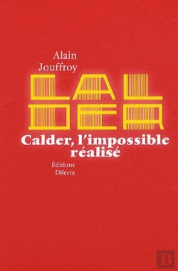 Bertrand.pt - Calder, L'Impossible Réalisé