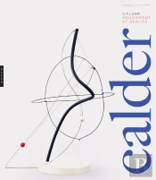 Calder : Mouvement Et Réalité