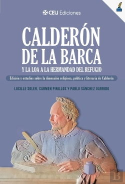Bertrand.pt - Calderon De La Barca Y La Loa A La Hermandad Del Refugio.