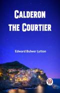 Calderon, The Courtier