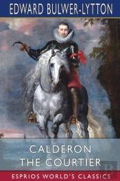 Calderon The Courtier (Esprios Classics)