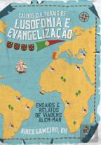 Caldos Culturais de Lusofonia e Evangelização