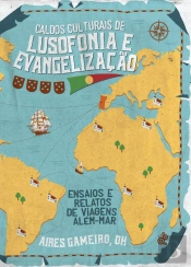 Caldos Culturais de Lusofonia e Evangelização
