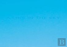 Caleb Cain Marcus: A Line In The Sky