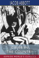 Caleb In The Country (Esprios Classics)