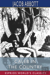 Caleb In The Country (Esprios Classics)
