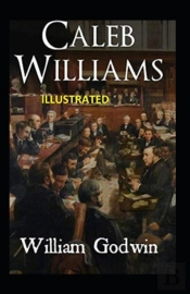 Caleb Williams Illustrated
