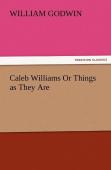 Caleb Williams Or Things As They Are