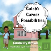 Caleb'S Career Possibilities