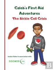 Caleb'S First Aid Adventures