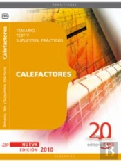 Calefactores Oposiciones Generales. Temario, Test Y Supuestos Prácticos