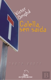 Calella Sen Saida. O Dilema Dun Emigrante