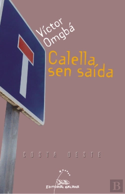 Bertrand.pt - Calella Sen Saida. O Dilema Dun Emigrante