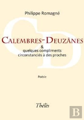 Calembres-Deuzânes & Quelques Compliments Circonstanciés À Des Proches