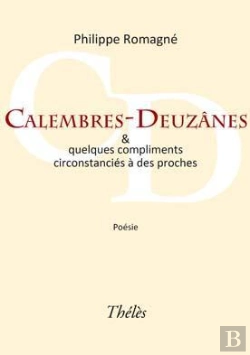 Bertrand.pt - Calembres-Deuzânes & Quelques Compliments Circonstanciés À Des Proches